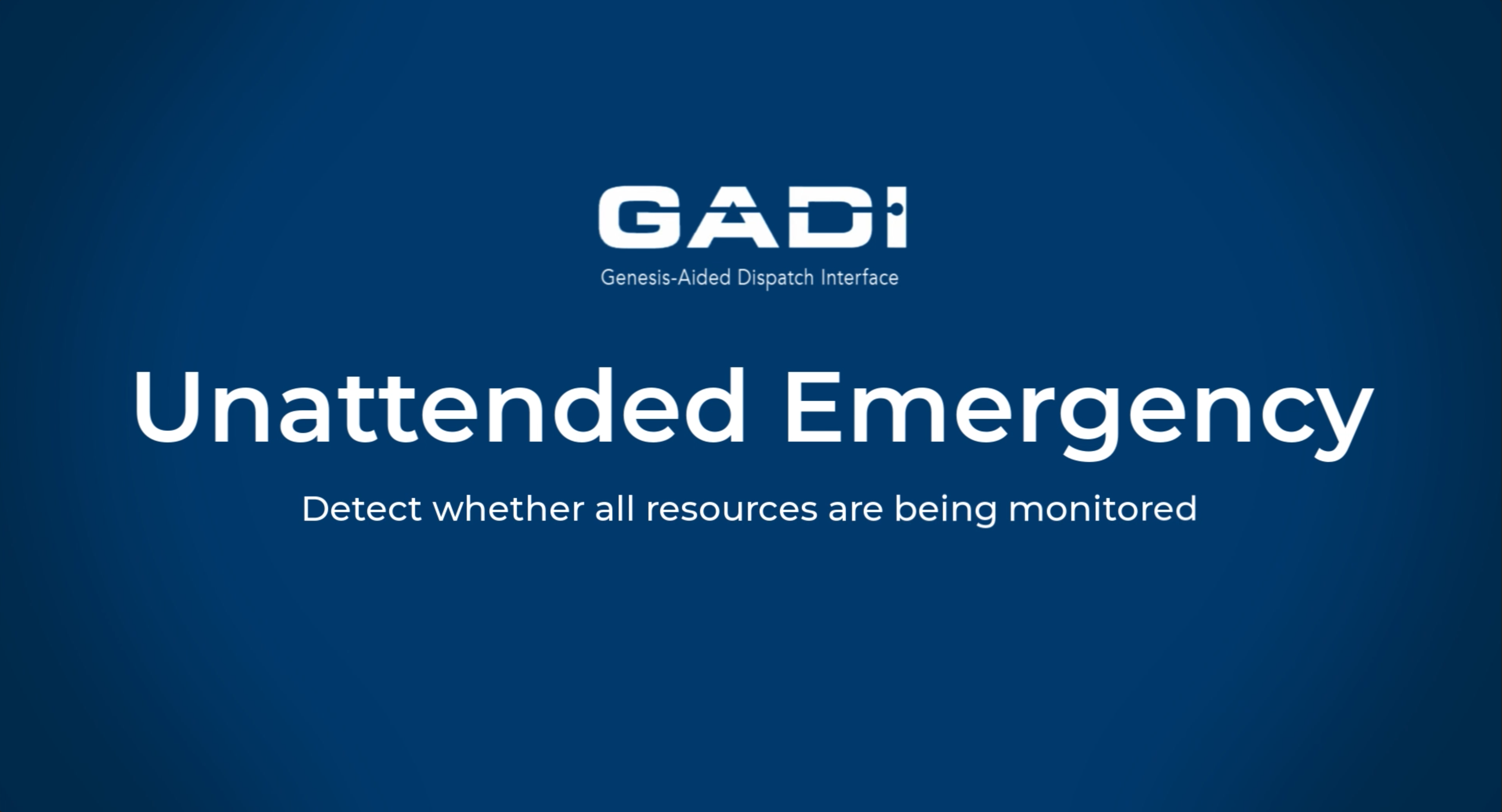 GADI_Unattended_Emergency